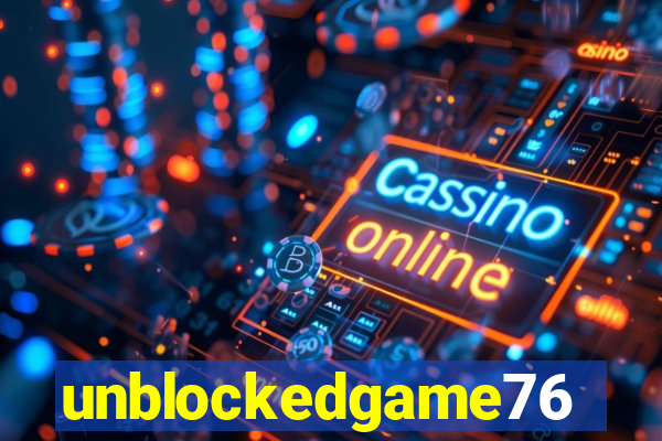 unblockedgame76