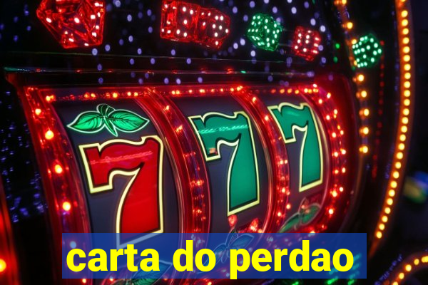 carta do perdao