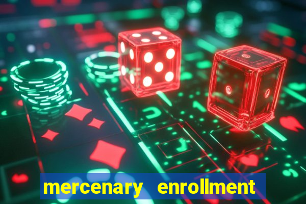 mercenary enrollment pt br