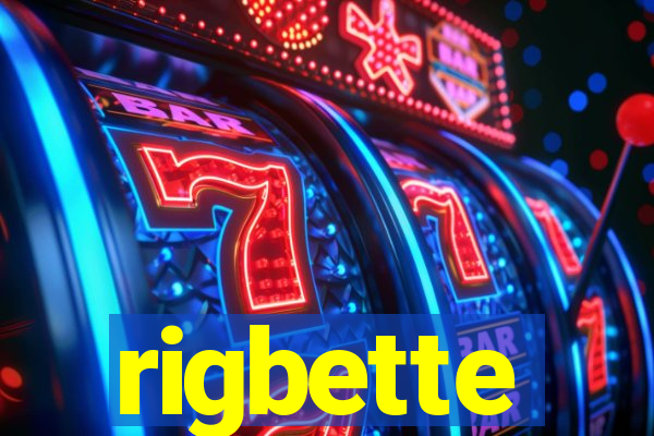 rigbette