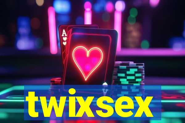 twixsex