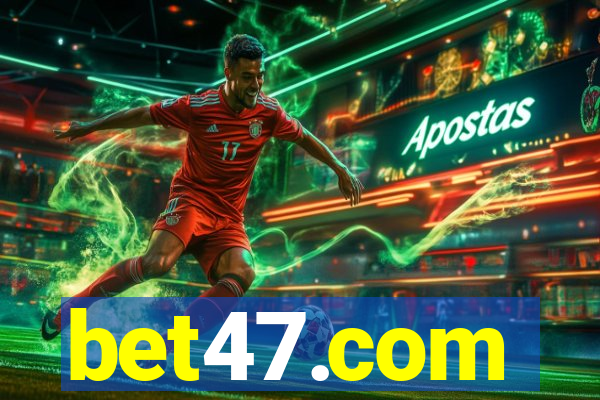 bet47.com