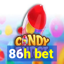 86h bet