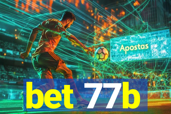 bet 77b