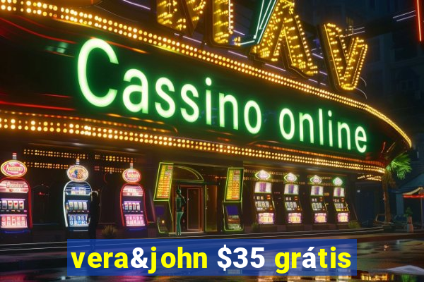 vera&john $35 grátis