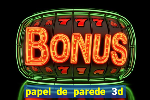 papel de parede 3d para pc