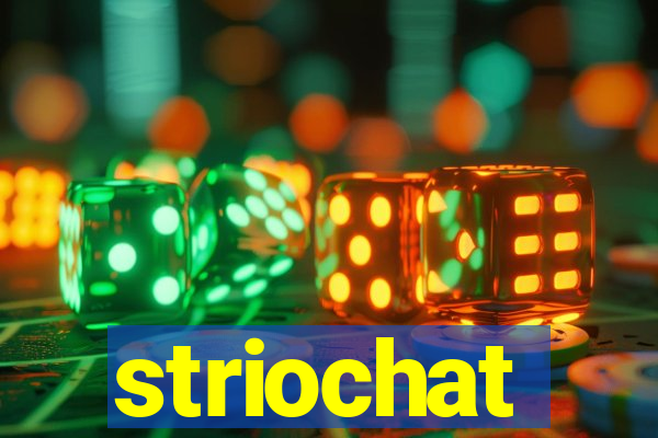 striochat