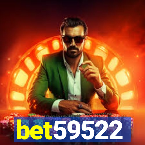 bet59522