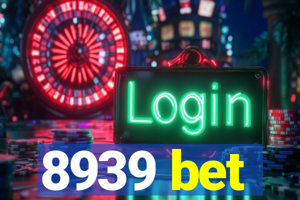 8939 bet