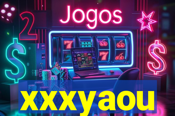 xxxyaou