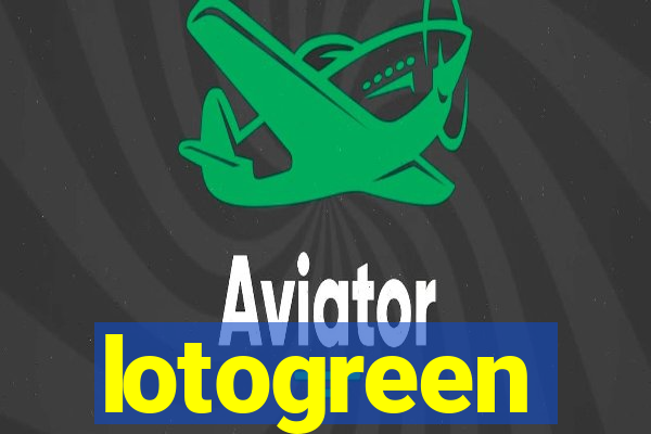 lotogreen