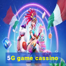 5G game cassino