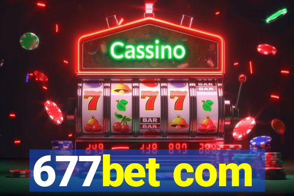 677bet com