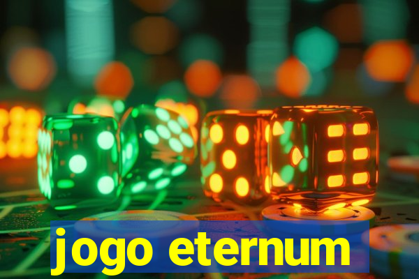 jogo eternum