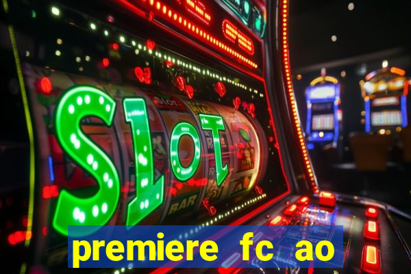 premiere fc ao vivo gratis