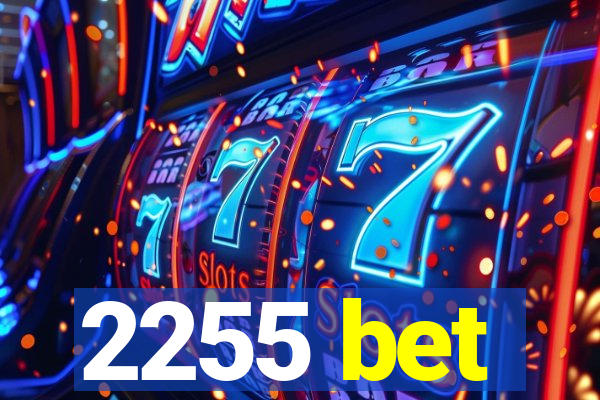 2255 bet