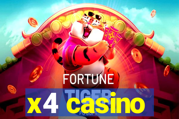 x4 casino