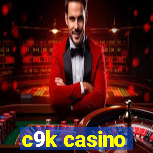 c9k casino