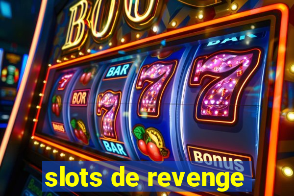 slots de revenge