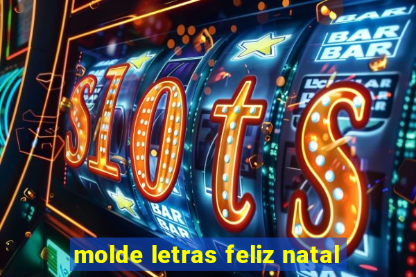 molde letras feliz natal