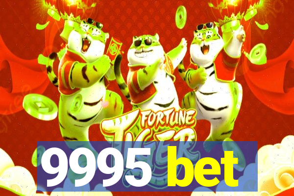 9995 bet