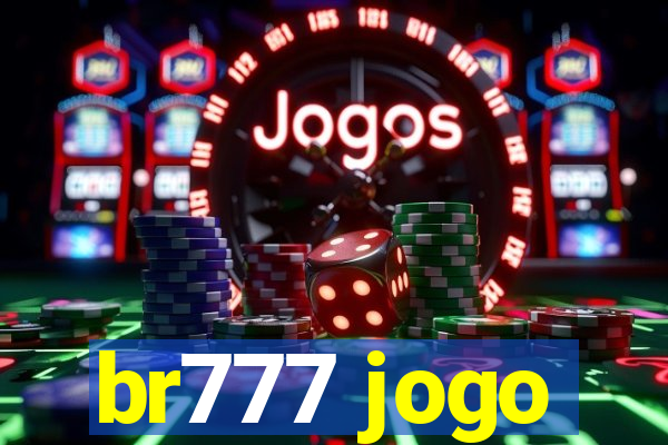 br777 jogo