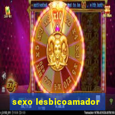 sexo lesbicoamador