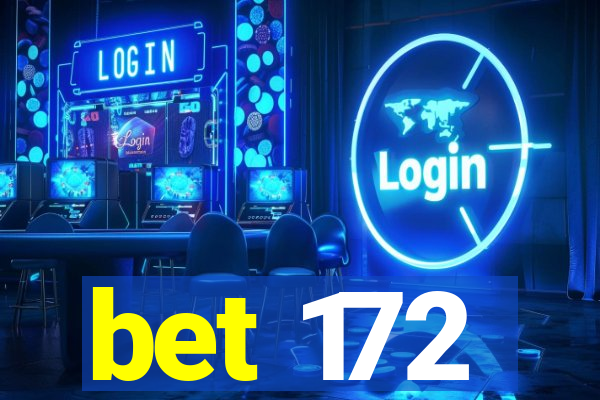 bet 172