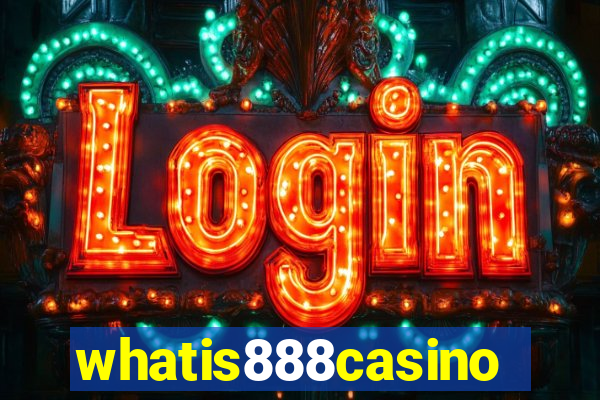 whatis888casino