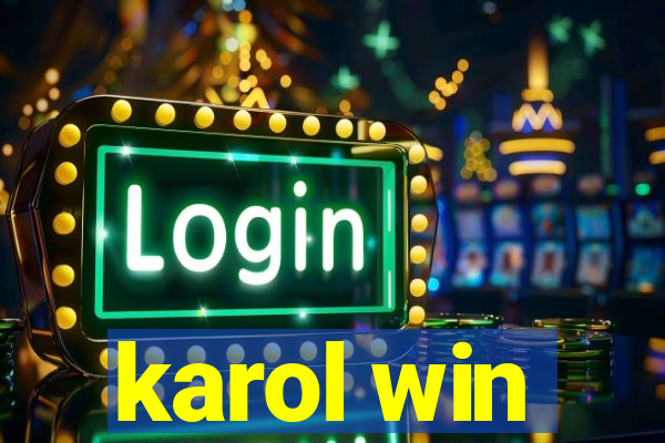 karol win