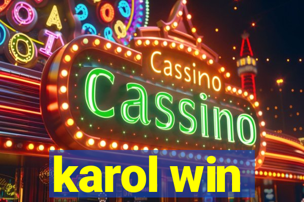 karol win