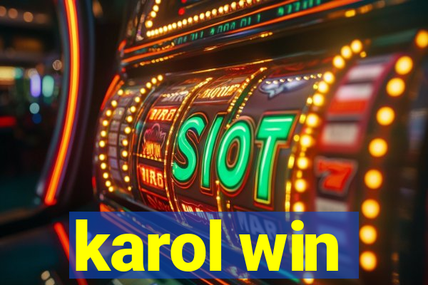 karol win