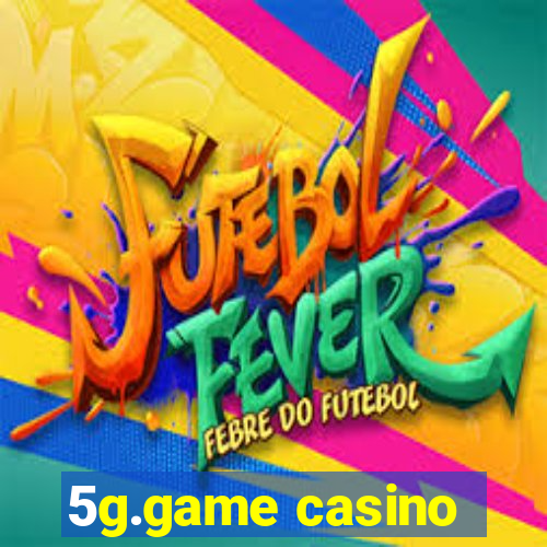 5g.game casino