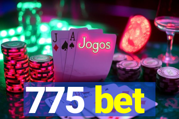 775 bet