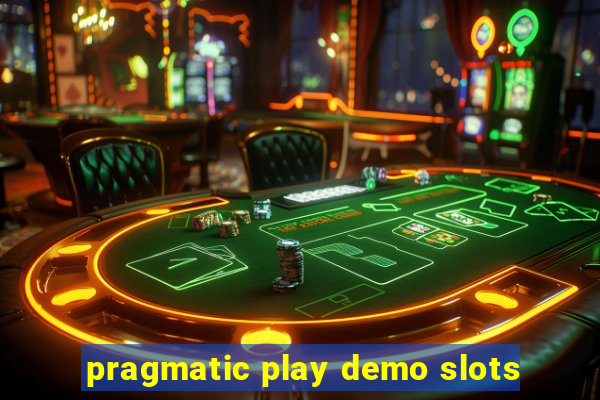 pragmatic play demo slots