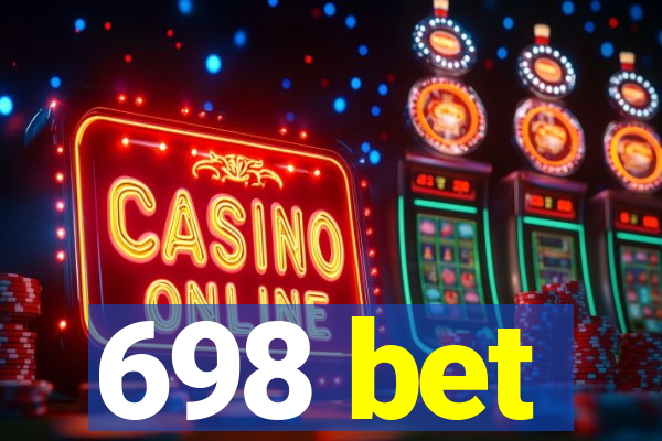 698 bet