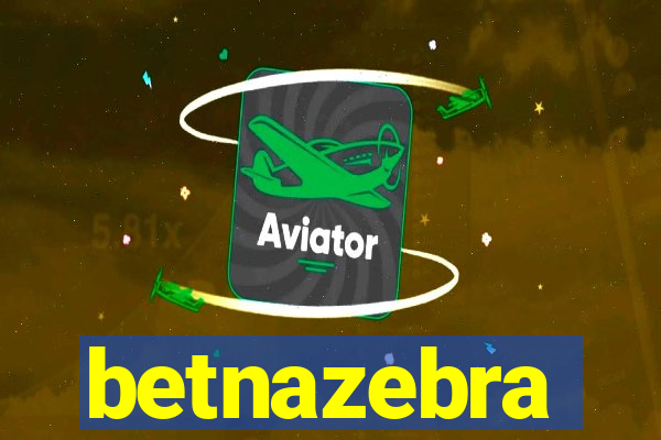 betnazebra