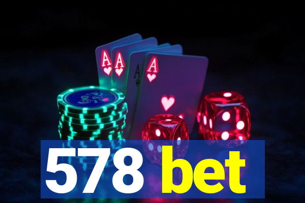 578 bet