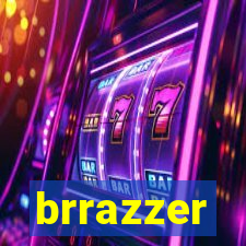 brrazzer