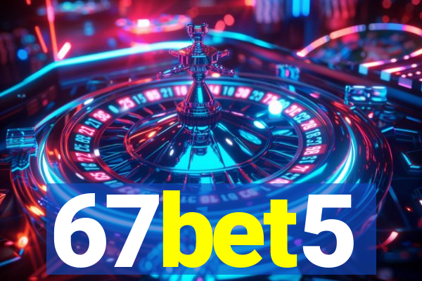 67bet5