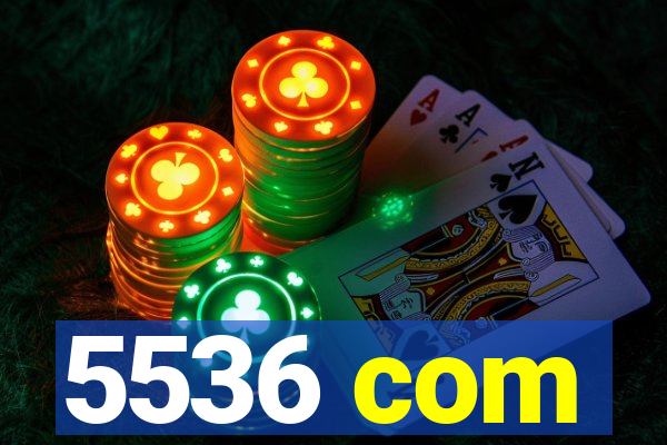 5536 com