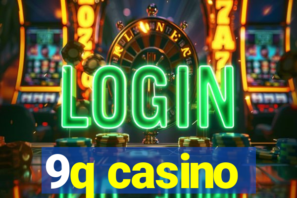 9q casino