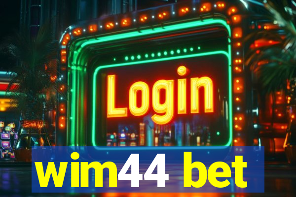 wim44 bet