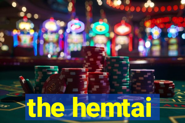 the hemtai