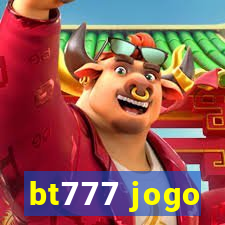 bt777 jogo