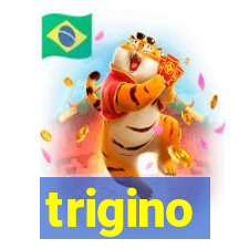 trigino