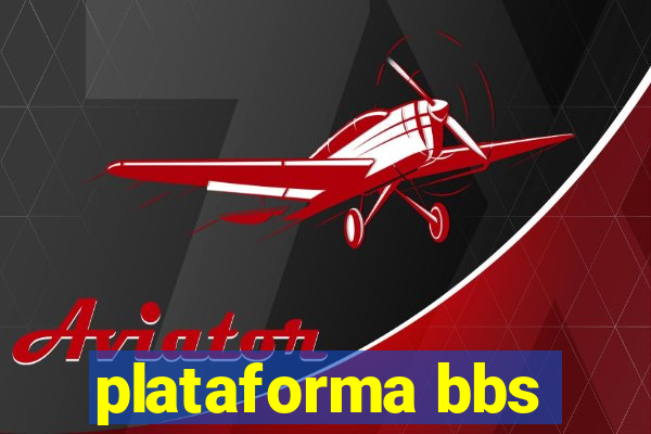 plataforma bbs