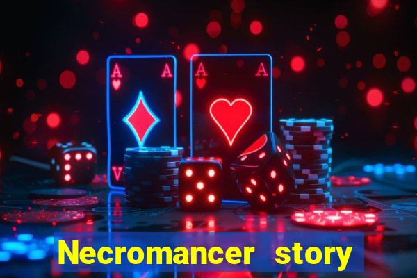 Necromancer story mod apk (unlimited skill points