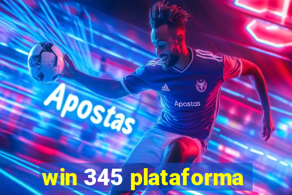 win 345 plataforma