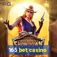 165 bet casino